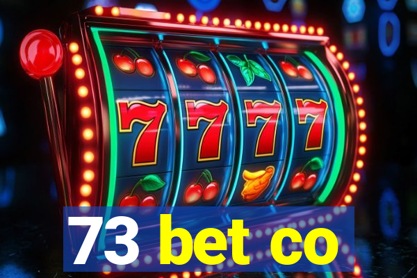 73 bet co